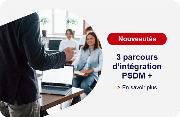 3 parcours d'intégration PSDM+